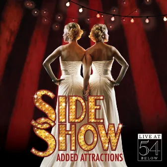 Side Show: Added Attractions - Live at 54 Below by Bill Russell