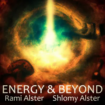 Energy & Beyond by Shlomy Alster