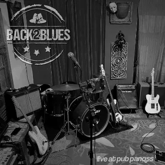 Live at Pub Panqss by Back2Blues