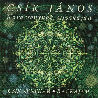 Karácsonynak Éjszakáján by Csík János