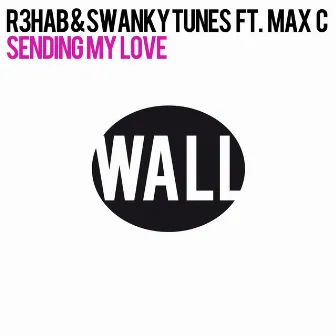 Sending My Love (feat. Max C) by Max C