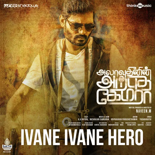 Ivane Ivane Hero - From "Alaudhinin Arputha Camera"