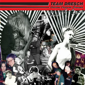 Choices, Chances, Changes: Singles & Comptracks 1994-2000 by Team Dresch