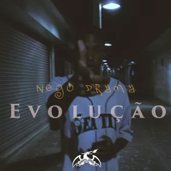 Evolução by Nego Drama