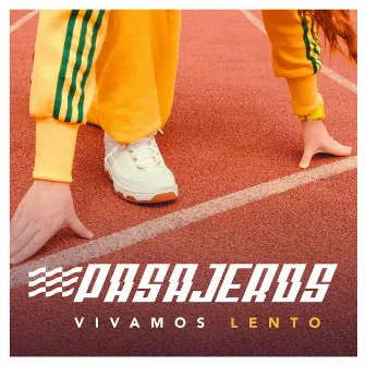 Vivamos Lento by Pasajeros