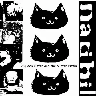 Queen Kitten and the Mitten Fittin' by Natihil