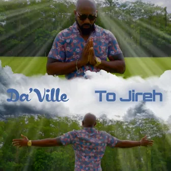 To Jireh by Da'ville