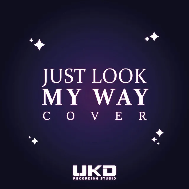 Just look my way - Cover español