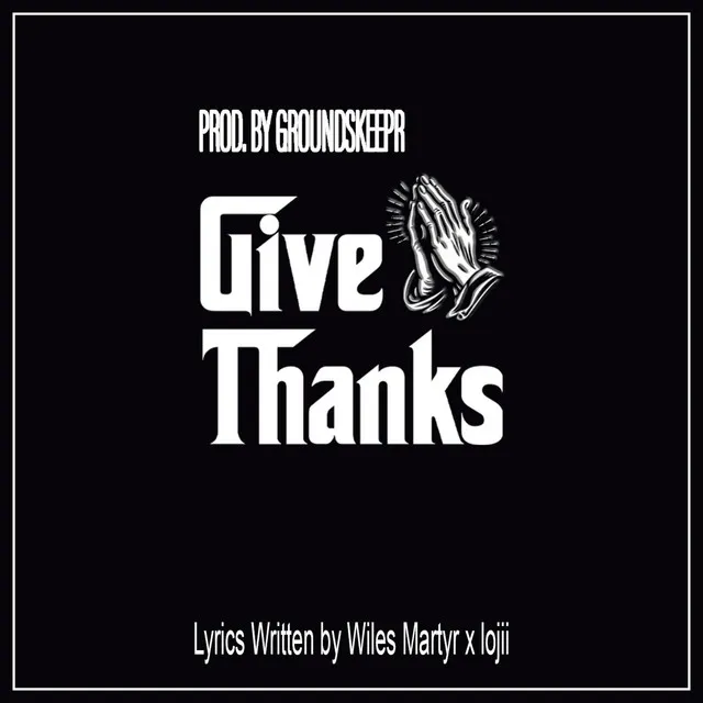 Give Thanks