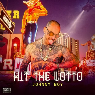 Hit the Lotto by Johnny Boy