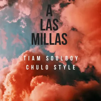 A las Millas by Chulo Style