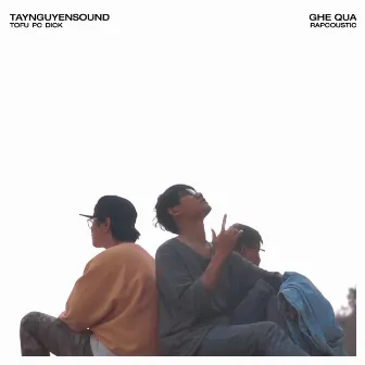 Ghé Qua (Rapcoustic) by PC