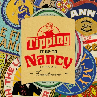 Tipping It Up To Nancy by Trail West