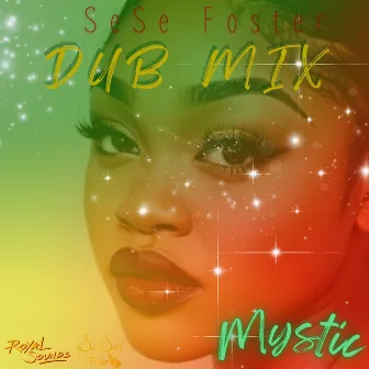 Mystic (Dub Mix) by Sese Foster