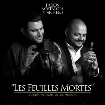 Les Feuilles Mortes by Alexis Morales