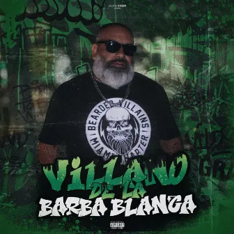 VILLANO DE LA BARBA BLANCA by D'Shon El Villano