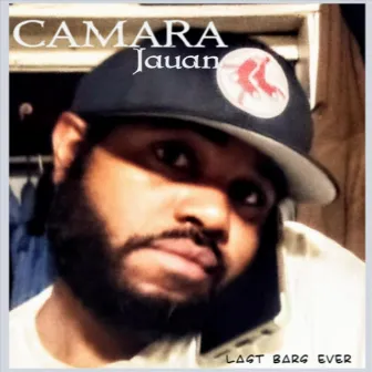 Last Bars Ever by Camara