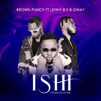 ISHI by Brown Punch