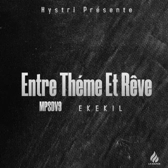 Entre Théme Et Rêve by Ékékil