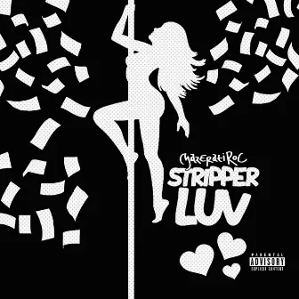 Stripper Luv by Mazerati Roc