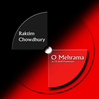 O Mehrama (Original) by Raktim Chowdhury