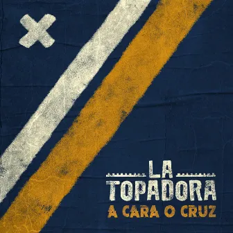 A Cara o Cruz by La Topadora