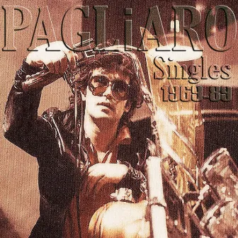 Singles 1969-89 by Michel Pagliaro