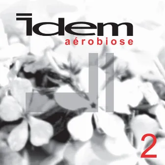 Aerobiose 2 by Idem