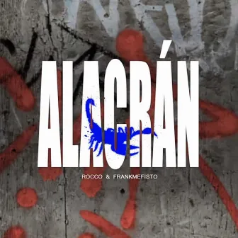 Alacrán by Roc One