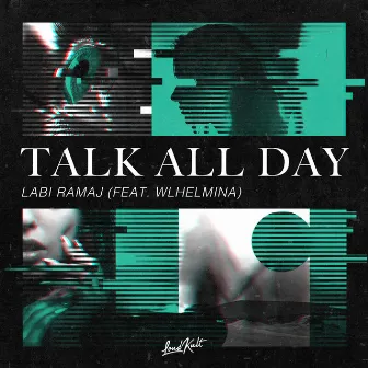 Talk All Day by Labi Ramaj