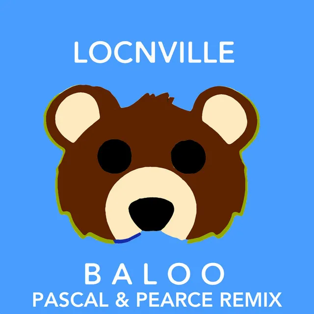 Baloo - Pascal & Pearce Remix