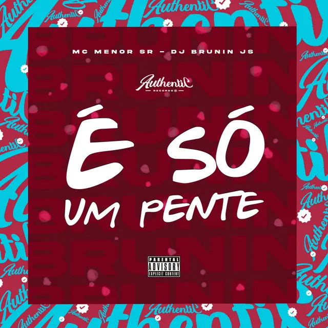 É Só um Pente (feat. Mc Menor Sr)