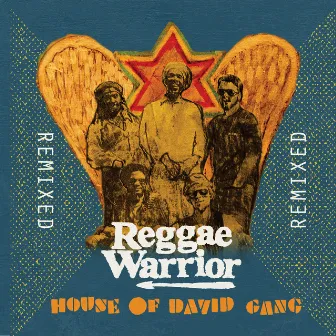 Reggae Warrior (Remixed) by House Of David Gang