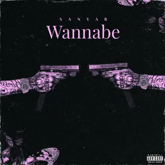 Wannabe by SANYAB