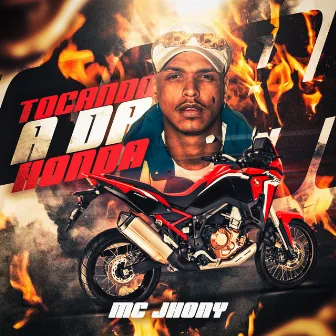 Tocando a da Honda by MC Jhony