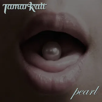 Pearl - Single by Tamar-Kali