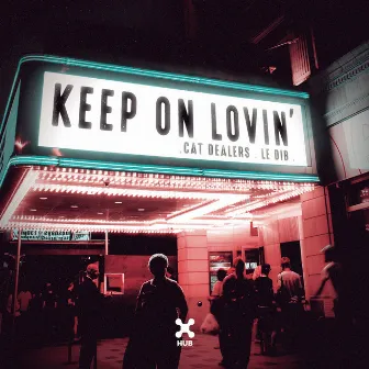 Keep On Lovin' by Le Dib