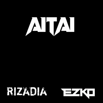 Aitai by Ezko