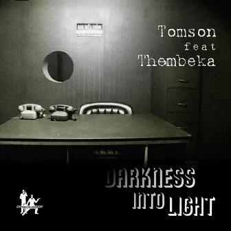 Darkness Into Light (feat. Thembeka) by Tomson