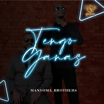 Tengo Ganas by Manyoma Brothers