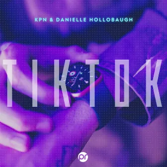 Tik Tok by Danielle Hollobaugh