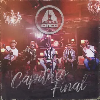 Capítulo Final (En Vivo) by A.Cinco