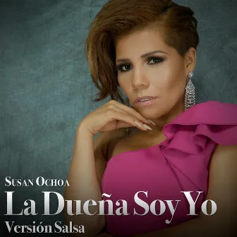 La Dueña Soy Yo (Versión Salsa) by Susan Ochoa