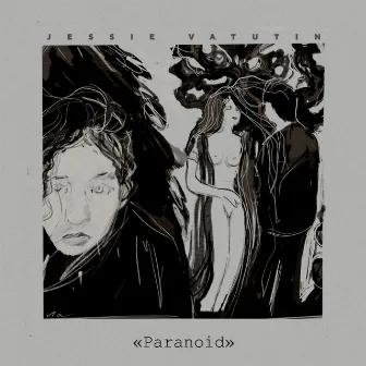 PARANOID by Jessie Vatutin