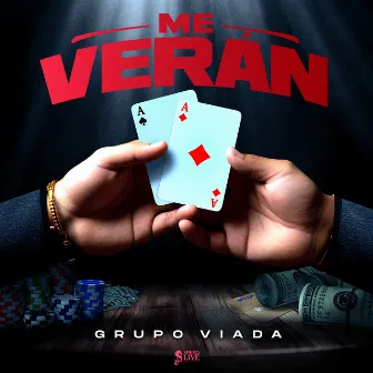 Me Verán by Grupo Viada