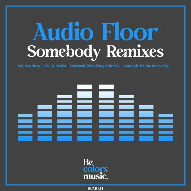 Somebody - Mucho Drums Mix