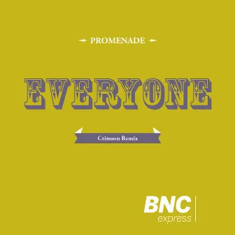 Everyone (Crimson Remix) by Promenade