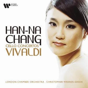 Vivaldi: Cello Concertos by Han-Na Chang