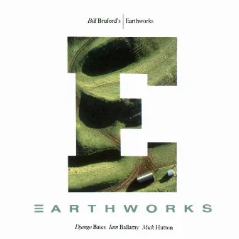 Earthworks by Bill Bruford's Earthworks