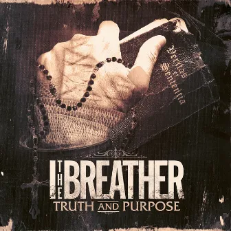 Truth And Purpose by I The Breather